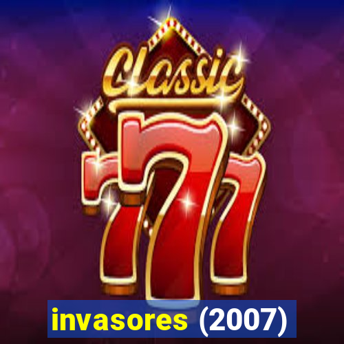 invasores (2007)